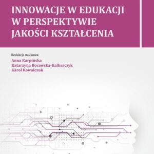 Innowacje w edukacji w perspektywie jakości kształcenia
