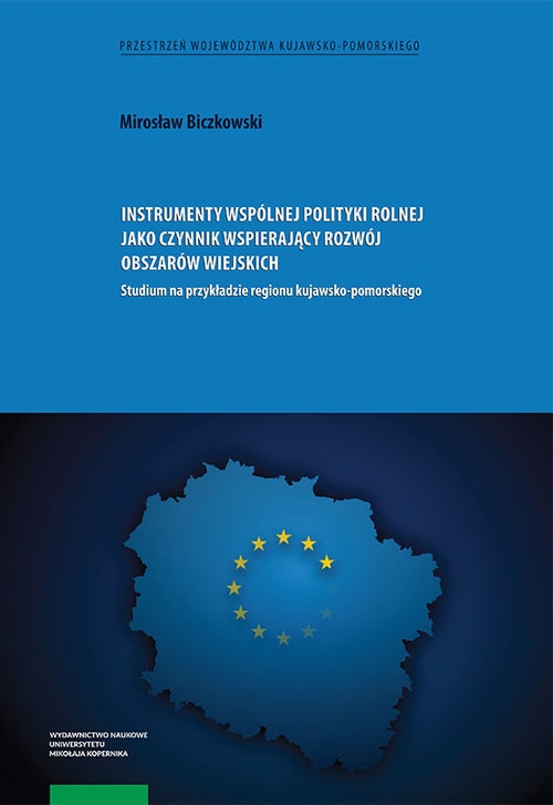 Instrumenty wspólnej polityki rolnej jako czynnik wspierający rozwój obszarów wiejskich
