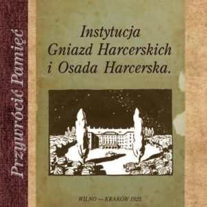 Instytucja Gniazd Harcerskich i Osada Harcerska