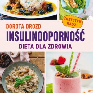 Insulinooporność Dieta dla zdrowia