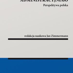 Integralność prawa administracyjnego. Perspektywa polska