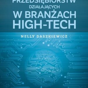 Internacjonalizacja przedsiębiorstw działających w branżach high-tech