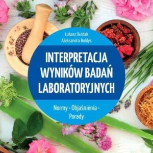 Interpretacja wyników badań laboratoryjnych
