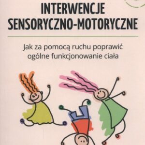 Interwencje sensoryczno-motoryczne