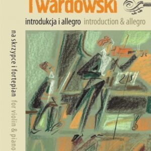 Introdukcja i Allegro Na skrzypce i fortepian