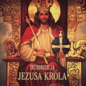 Intronizacja Jezusa Króla