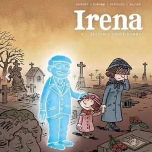 Irena 4 Jestem z ciebie dumny / Timof
