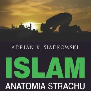 Islam. Anatomia strachu