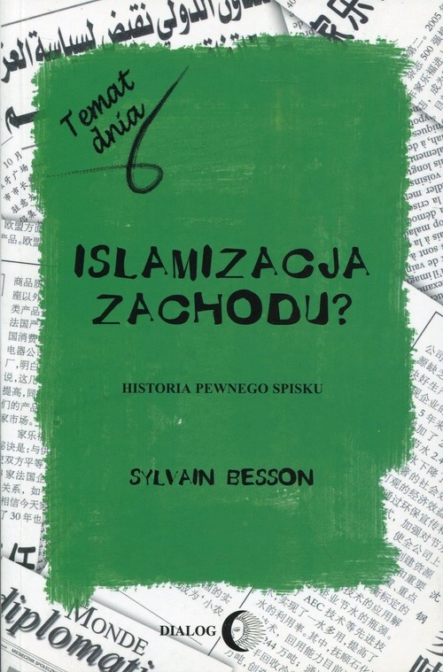 Islamizacja Zachodu?. Historia pewnego spisku
