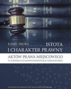 Istota i charakter prawny aktów prawa miejscowego
