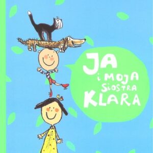 Ja i moja siostra Klara