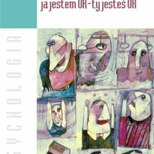 Ja jestem OK - ty jesteś OK