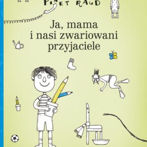 Ja, mama i nasi zwariowani przyjaciele