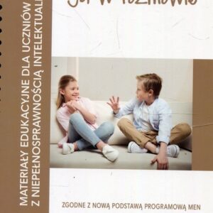 Ja w rozmowie. Materiały edukacyjne dla uczniów z niepełnosprawnością intelektualną