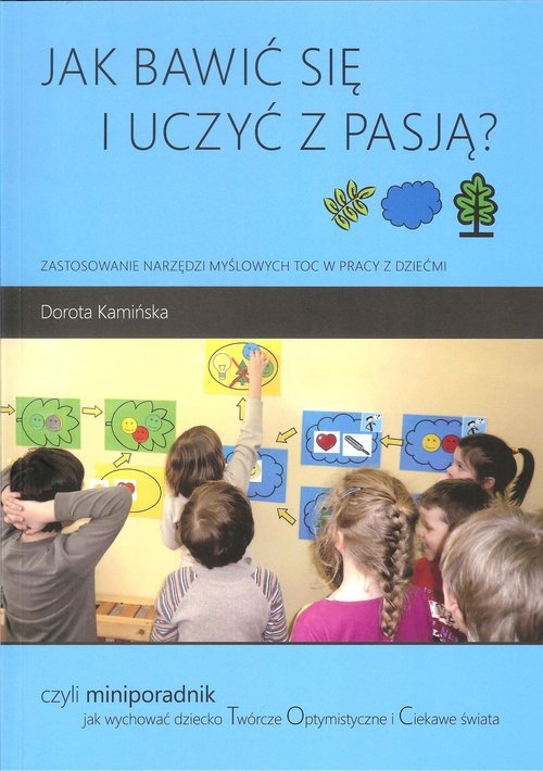 Jak bawić się i uczyć z pasją?