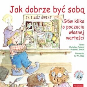 Jak dobrze być sobą