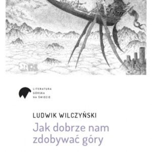 Jak dobrze nam zdobywać góry