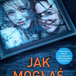 Jak mogłaś