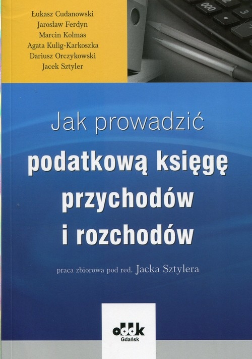 Jak prowadzić podatkową księgę przychodów i rozchodów. RFK1099