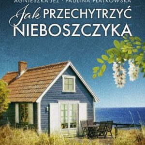 Jak przechytrzyć nieboszczyka
