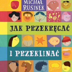 Jak przekręcać i przeklinać