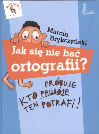 Jak się nie bać ortografii?