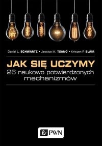 Jak się uczymy?. 26 naukowo potwierdzonych mechanizmów