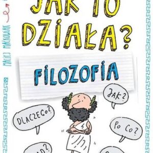 Jak to działa Filozofia