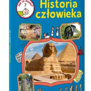 Jak to działa? Historia człowieka