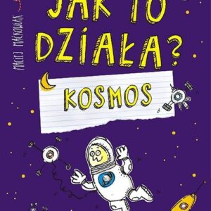 Jak to działa Kosmos
