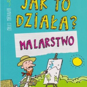 Jak to działa Malarstwo