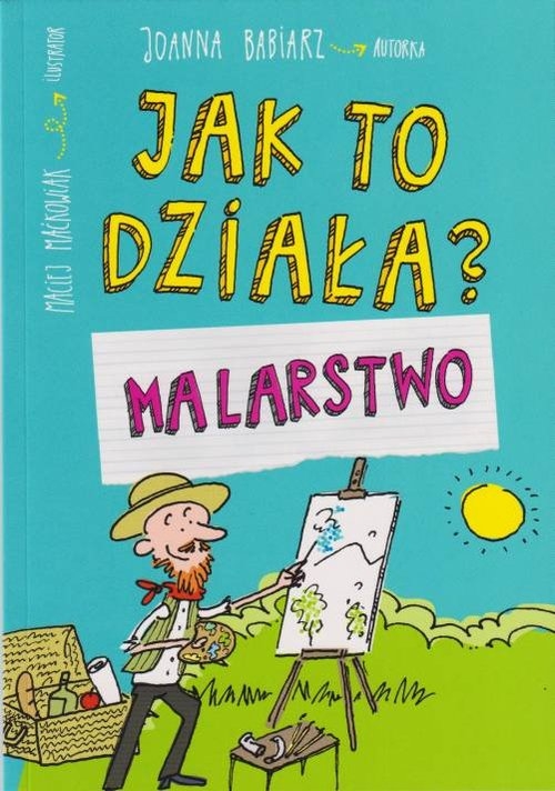 Jak to działa Malarstwo