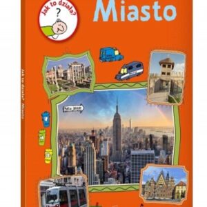 Jak to działa? Miasto