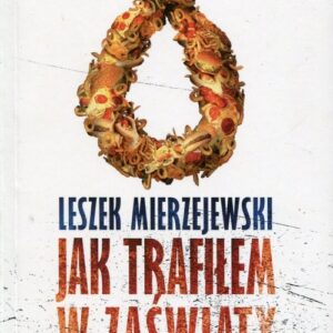 Jak trafiłem w zaświaty