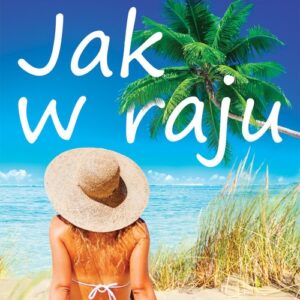 Jak w raju