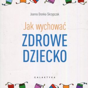 Jak wychować zdrowe dziecko