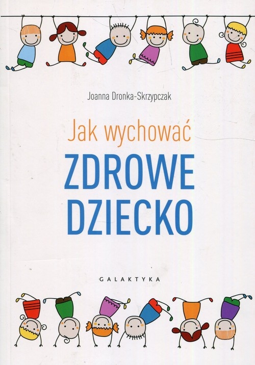 Jak wychować zdrowe dziecko