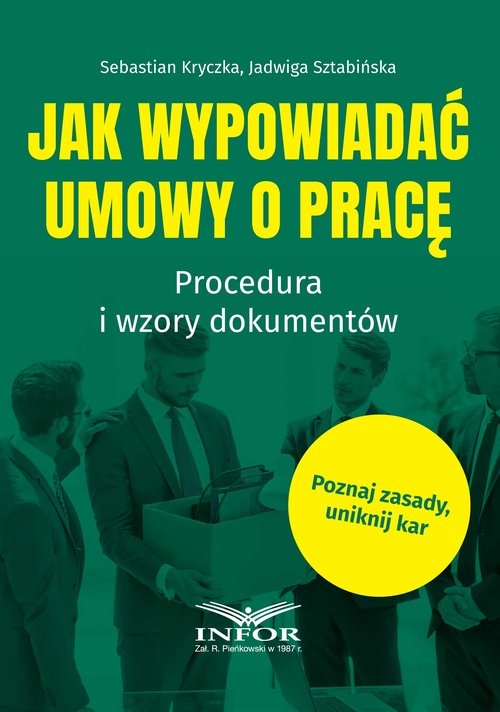 Jak wypowiadać umowy o pracę. Procedura i wzory dokumentów