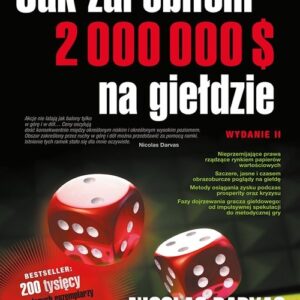 Jak zarobiłem 2 000 000 $ na giełdzie Wydanie II