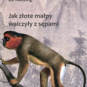 Jak złote małpy walczyły z sępami