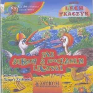 Jak żuraw z bocianem liczyli + audiobook