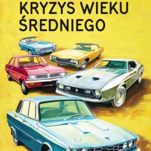 Jak żyć Kryzys wieku średniego