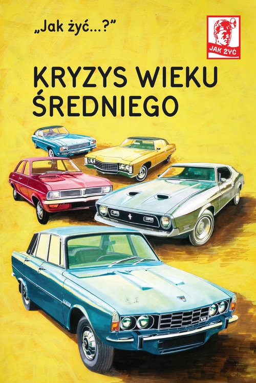 Jak żyć Kryzys wieku średniego