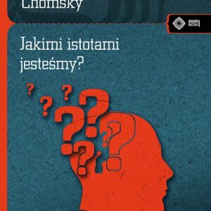 Jakimi istotami jesteśmy?