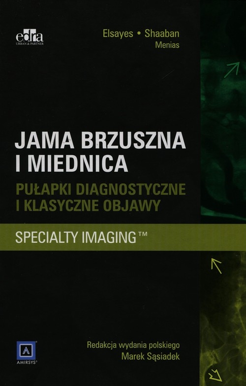 Jama brzuszna i miednica. Pułapki diagnostyczne i klasyczne objawy