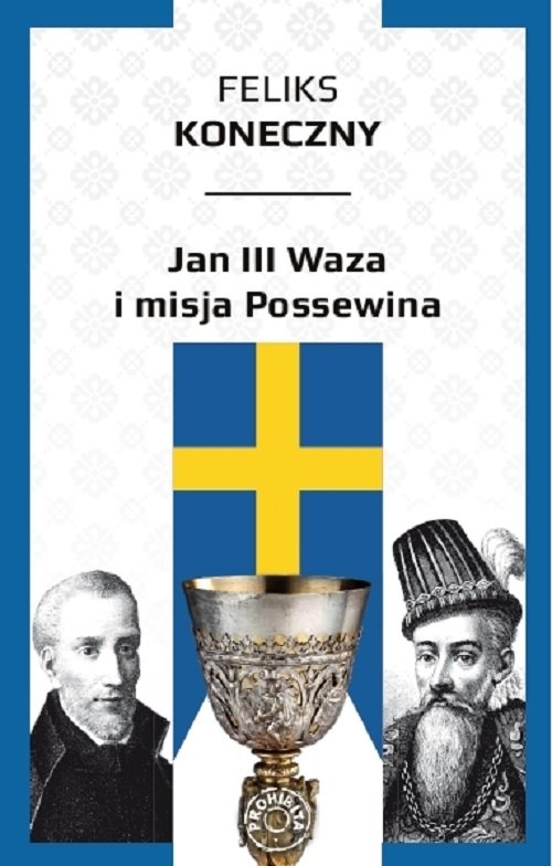 Jan III Waza i misja Possewina