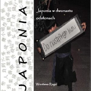 Japonia w dwunastu odsłonach. Podróże małe i duże