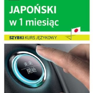 Japoński w 1 miesiąc Szybki Kurs językowy+CD