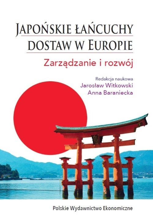 Japońskie łańcuchy dostaw w Europie.. Zarządzanie i rozwój