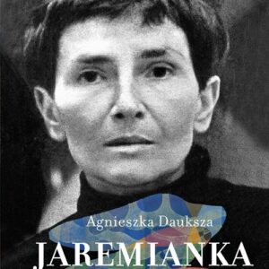 Jaremianka. Biografia